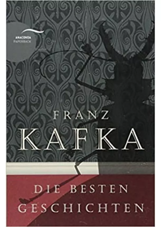 Franz Kafka - Die Besten Geschichten