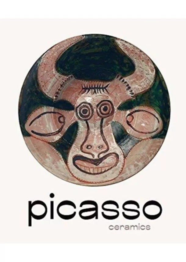 Picasso: Ceramics