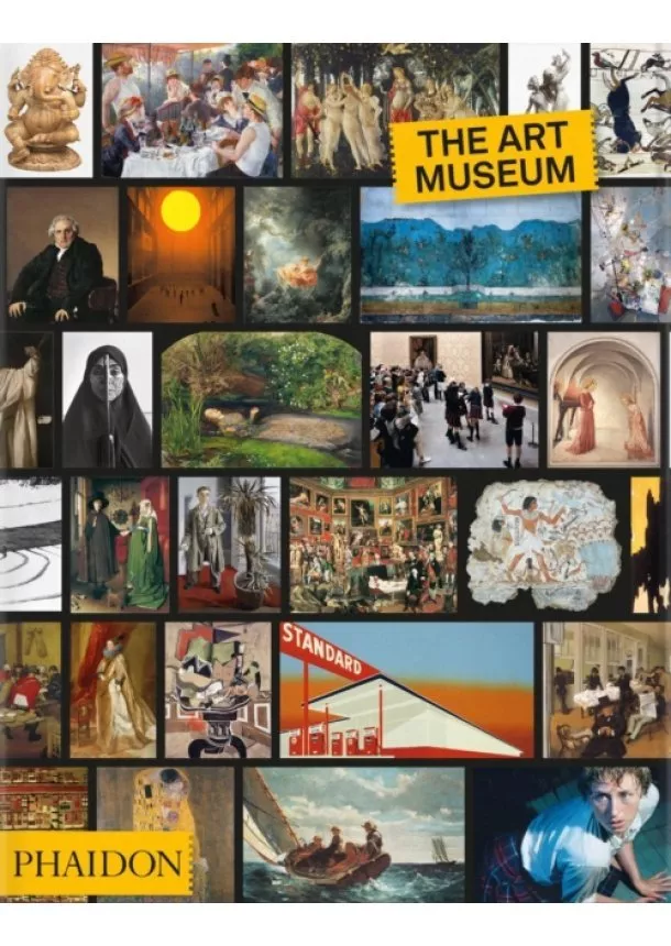 Phaidon Editors - The Art Museum