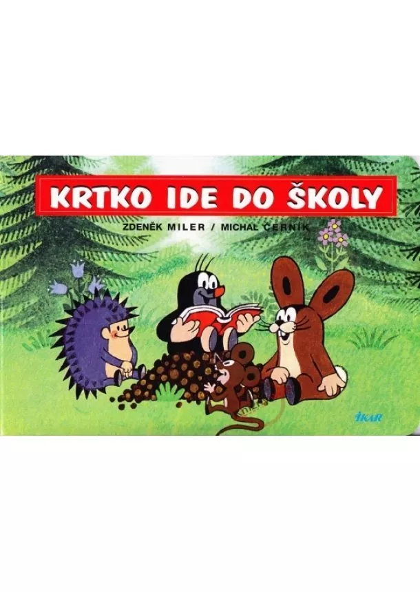 Michal Černík, Zdeněk Miler - Krtko ide do školy