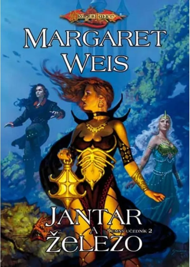 Margaret Weis - Jantar a železo - Temný účedník 2, Dragonlance