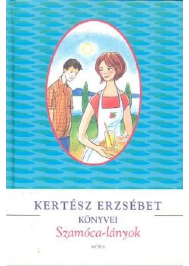 Kertész Erzsébet - Szamóca-Lányok