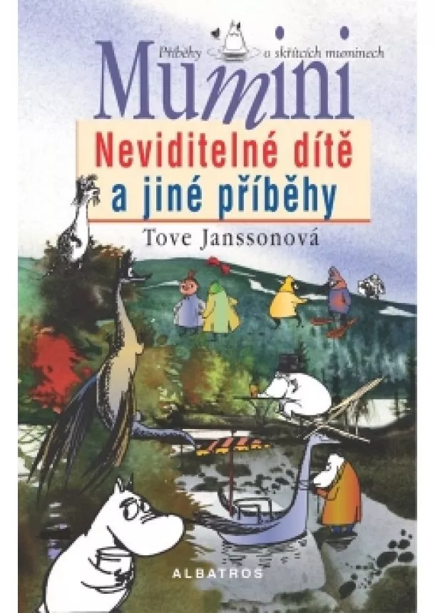 Tove Janssonová - Neviditelné dítě a jiné příběhy