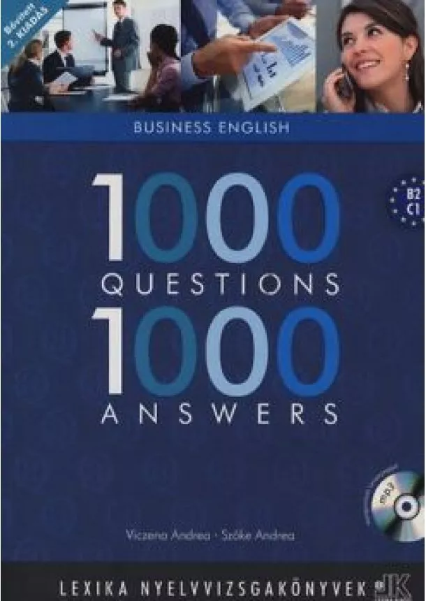 Szőke Andrea - 1000 QUESTIONS 1000 ANSWERS - BUSINESS ENGLISH (B2-C1) /MP3 TANANYAGGAL