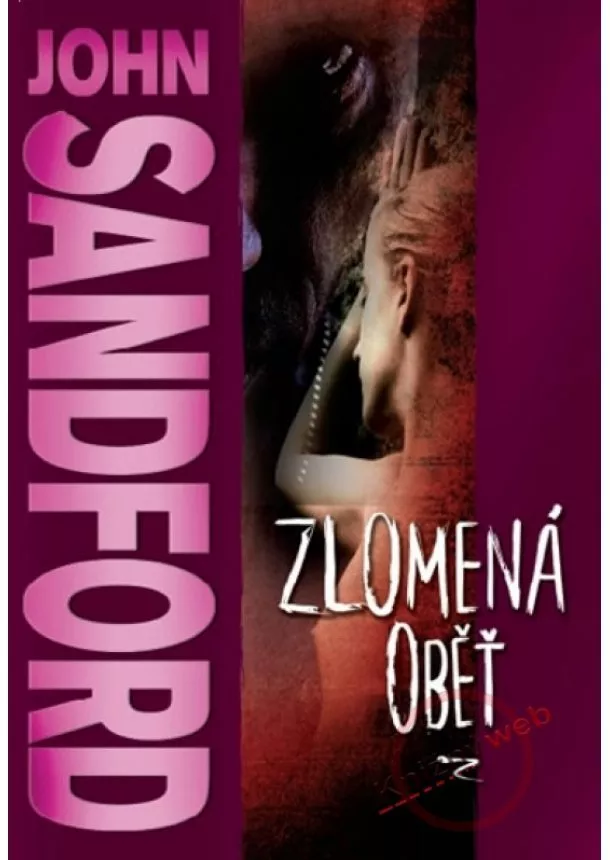 John Sandford - Zlomená oběť