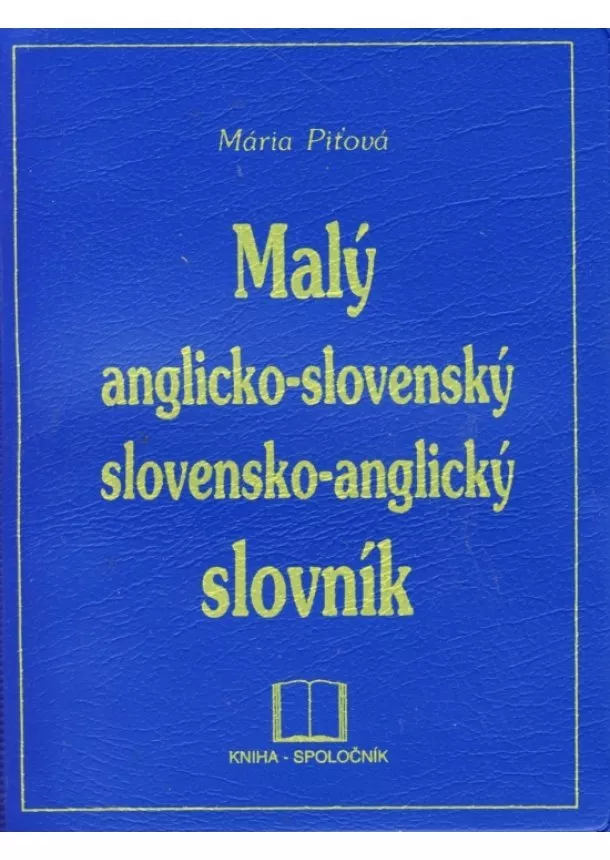 Mária Piťová - Malý anglicko-slovenský slovensko-anglický slovník