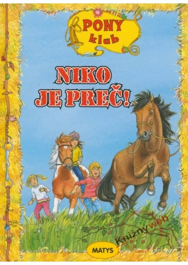 Ruth Gellersenová, Malanie Brockampová - Niko je preč! - Pony klub