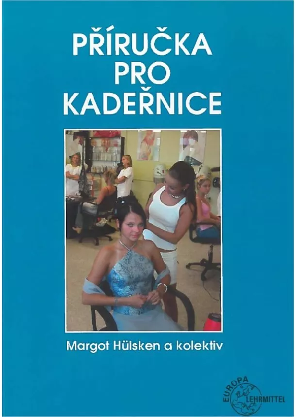 Margot Hülsken, a kolektív - Příručka pro kadeřnice