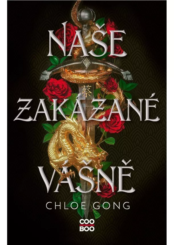 Chloe Gong - Naše zakázané vášně