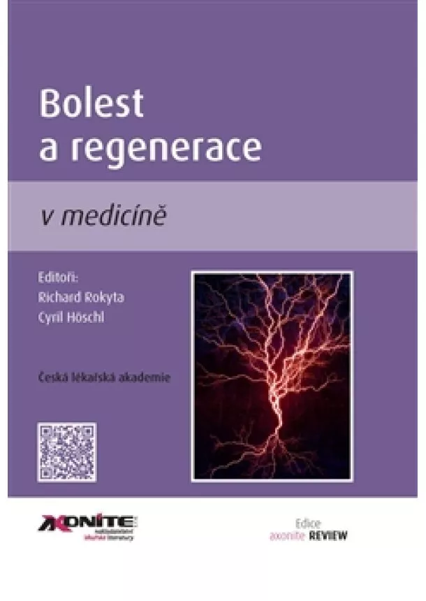 Cyril Höschl, Richard Rokyta - Bolest a regenerace v medicíně