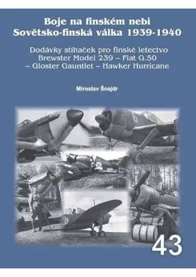 Boje na finském nebi Sovětsko-finská válka 1939-1940