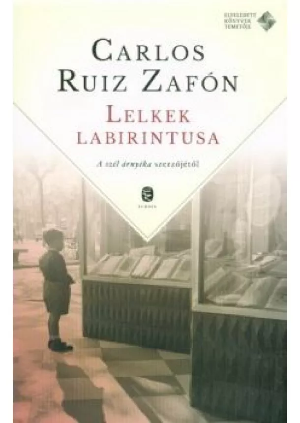 Carlos Ruiz Zafón - Lelkek labirintusa