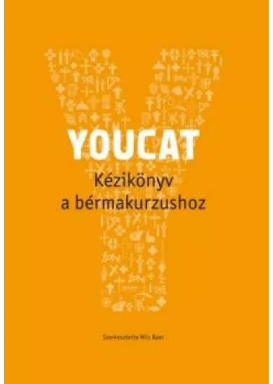 YOUCAT - Kézikönyv a bérmakurzushoz