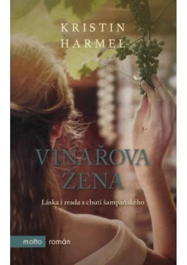 Kristin Harmel - Vinařova žena