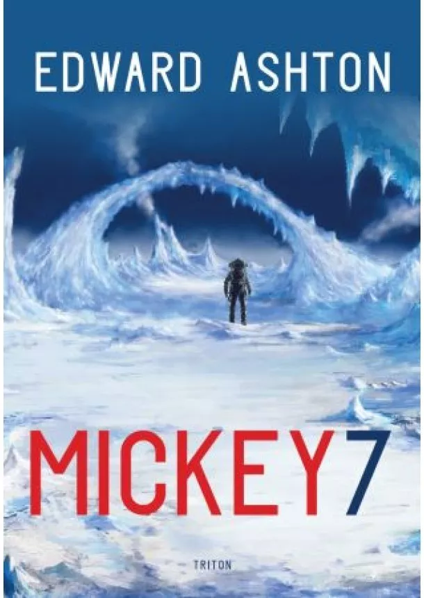 Edward Ashton - Mickey7