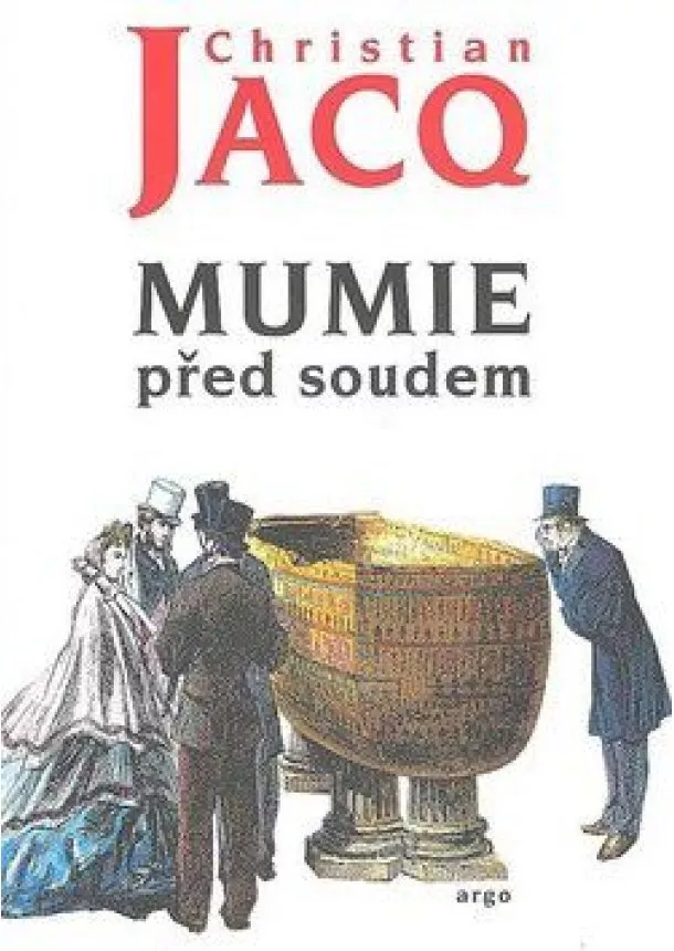 Christian Jacq  - Mumie před soudem