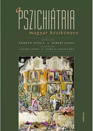 A pszichiátria magyar kézikönyve (6. kiadás)