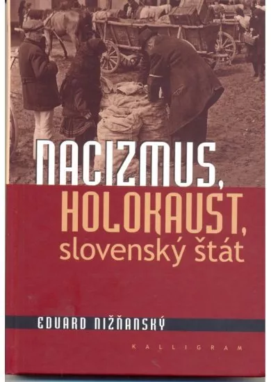 Nacizmus, holokaust, slovenský štát