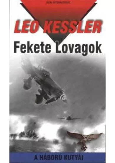 Fekete lovagok /A háború kutyái 11.