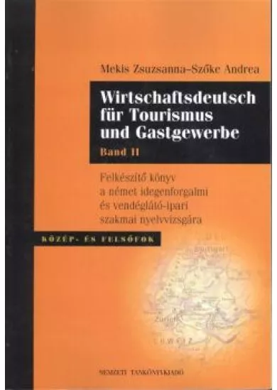 WIRTSCHAFTSDEUTSCH FÜR TOURISMUS UND GASTGEWERBE - BAND II.