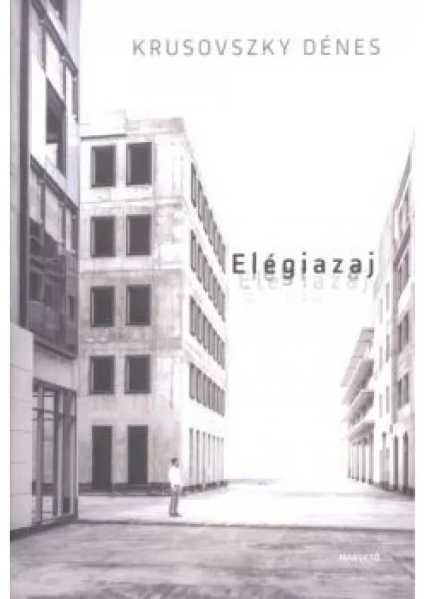 KRUSOVSZKY DÉNES - ELÉGIAZAJ