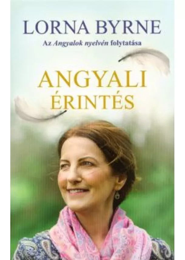 Lorna Byrne - Angyali érintés