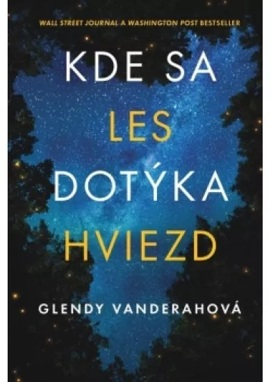 Kde sa les dotýka hviezd