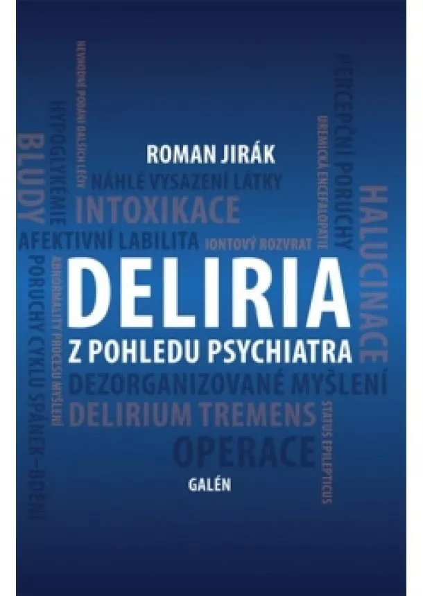 Roman Jirák, Lubomír Houdek - DELIEIA z pohledu psychiatra