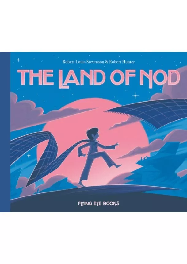 Robert Louis Stevenson - The Land of Nod