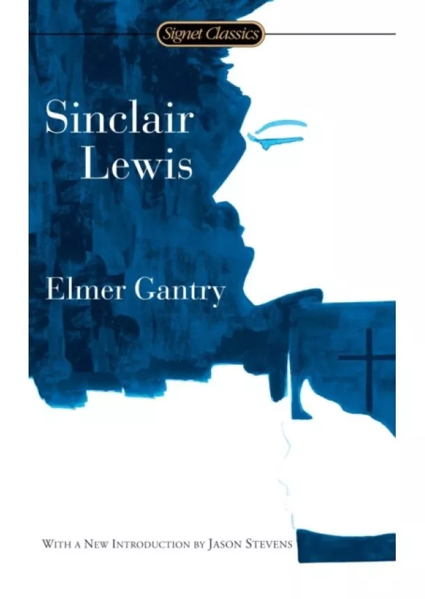 Sinclair Lewis - Elmer Gantry