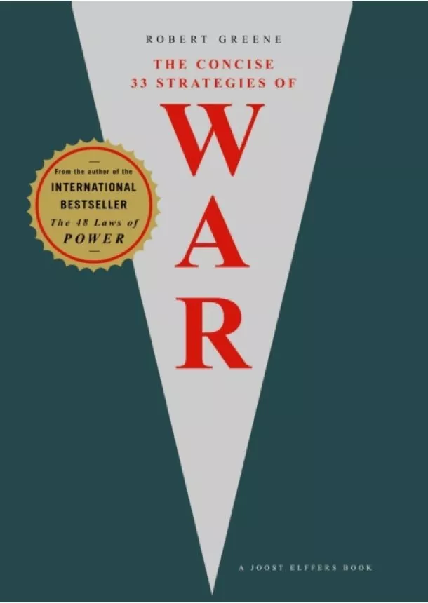 Robert Greene - Concise 33 Strategies of War