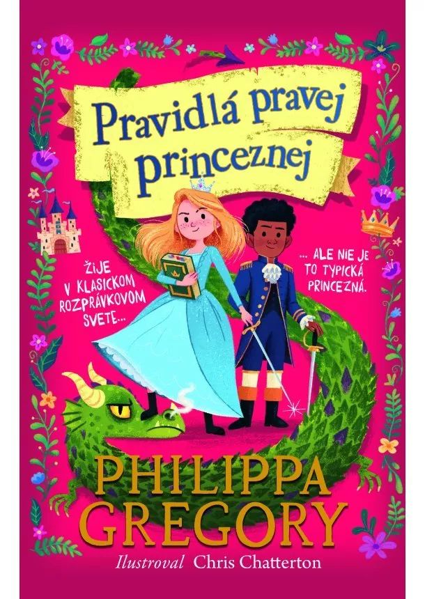 Philippa Gregory - Pravidlá pravej princeznej (Pravidlá pravej princeznej 1)