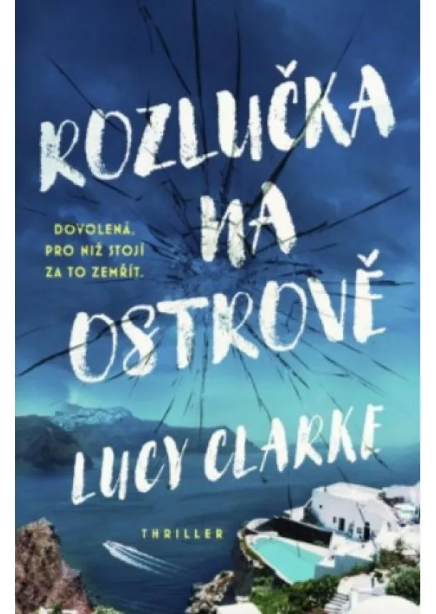 Lucy Clarkeová  - Rozlučka na ostrově