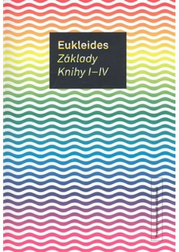 Eukleides - Základy. Knihy I-IV