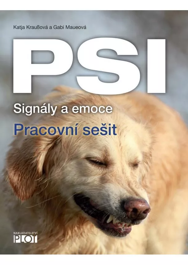 Katja Kraußová , Gabi Maueová - PSI Signály a emoce - Pracovní sešit