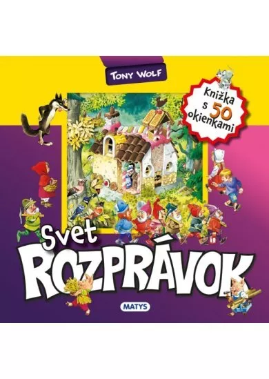 Svet rozprávok - knižka s 50 okienkami