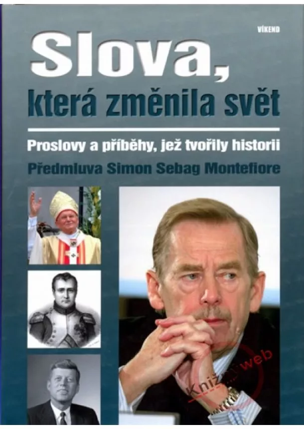 Simon Sebag Montefiore - Slova, která změnila svět