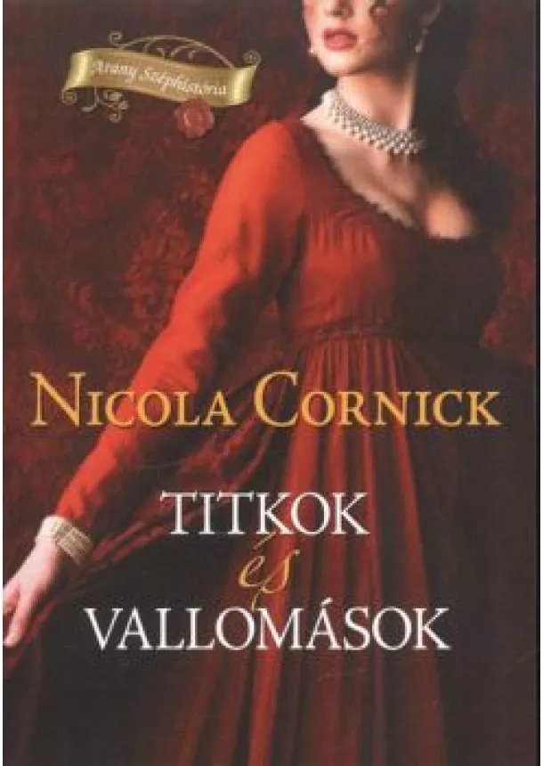 NICOLA CORNICK - TITKOK ÉS VALLOMÁSOK