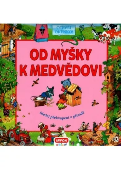 Od myšky k medvědovi - Hledej překvapení v přírodě