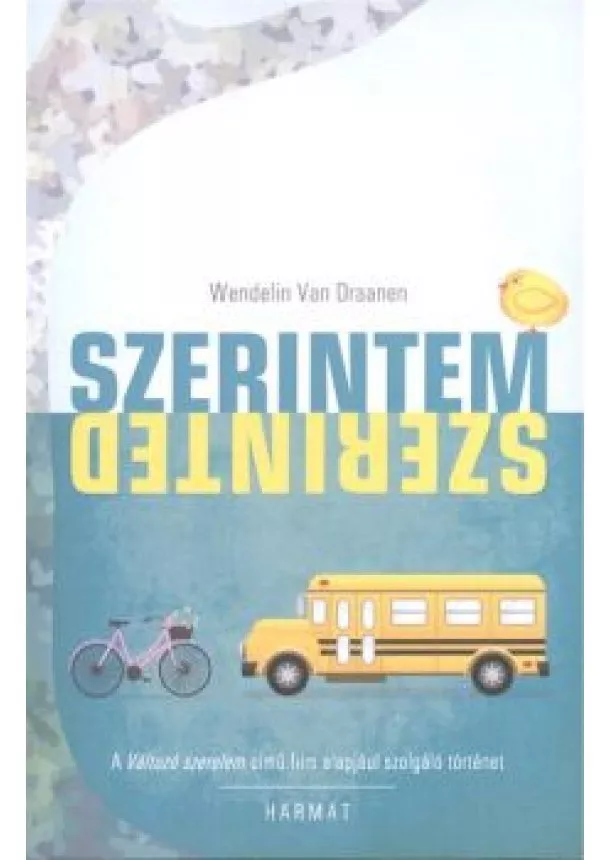 Wendelin Van Draanen - Szerintem - Szerinted