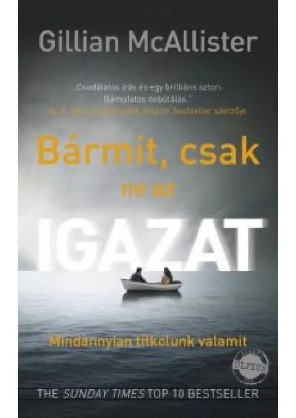 GILLIAN MCALLISTER - BÁRMIT, CSAK NE AZ IGAZAT