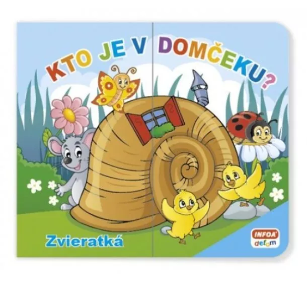 kol. - Kto je v domčeku? Rozprávky