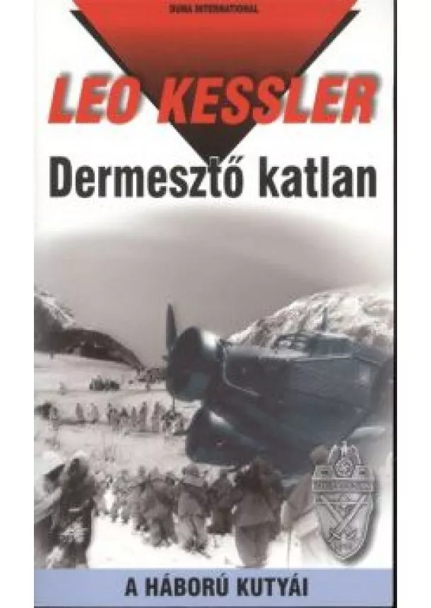 Leo Kessler - Dermesztő katlan /A háború kutyái 13.