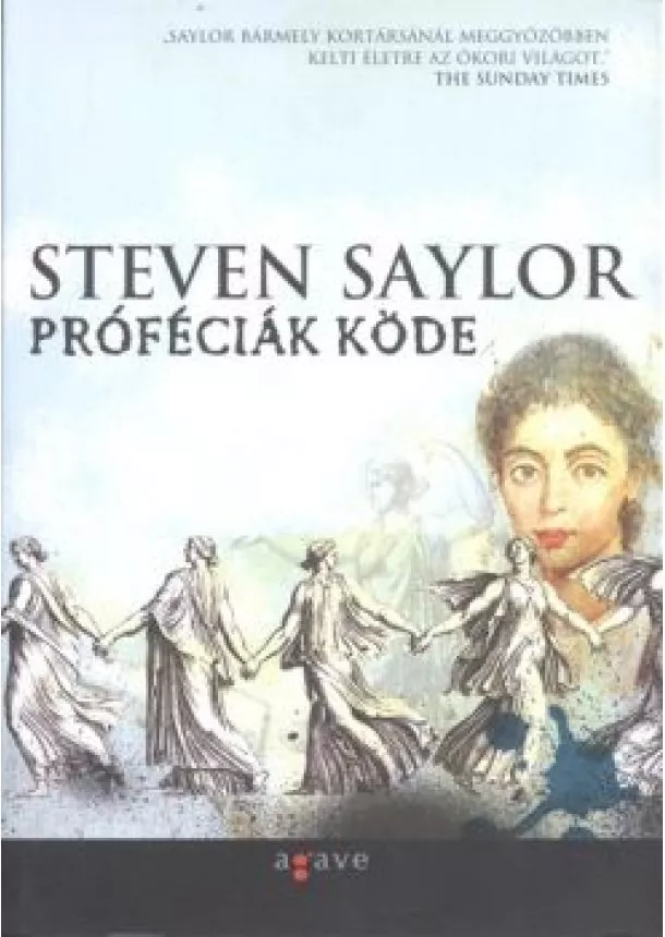 Steven Saylor - PROFÉCIÁK KÖDE