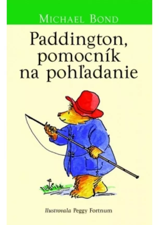 Michael Bond - Paddington, pomocník na pohľadanie (Medvedík Paddington 3)