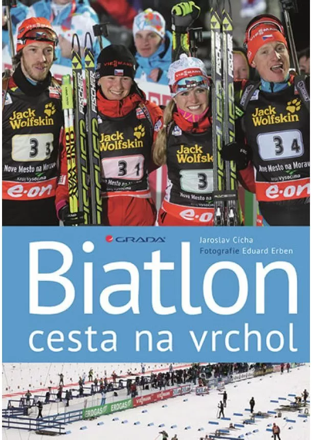 Eduard Erben, Jaroslav Cícha - Biatlon - cesta na vrchol