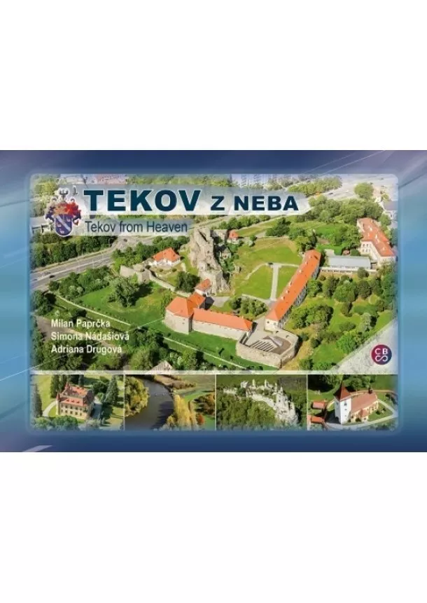 Milan Paprčka a kolektív - Tekov z neba - Tekov from Heaven