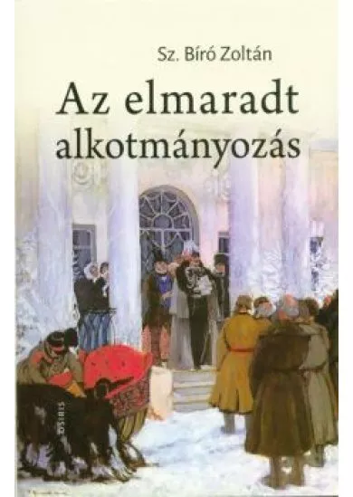 Az elmaradt alkotmányozás