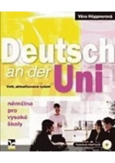 Deutsch an der Uni (3.vydání) - Němčina pro vysoké školy + poslechová cvičení na CD