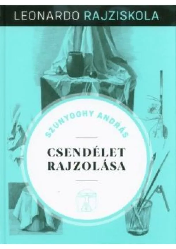 Szunyoghy András - Csendélet rajzolása - Leonardo rajziskola 1.